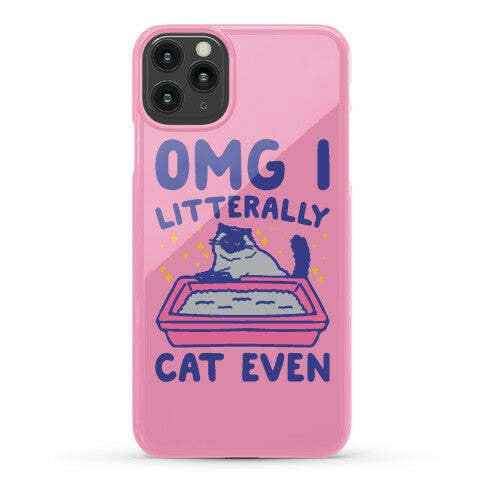 Omg I Litterally Cat Even  Phone Case