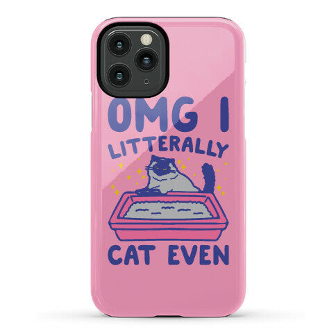 Omg I Litterally Cat Even  Phone Case
