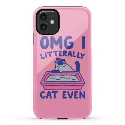 Omg I Litterally Cat Even  Phone Case