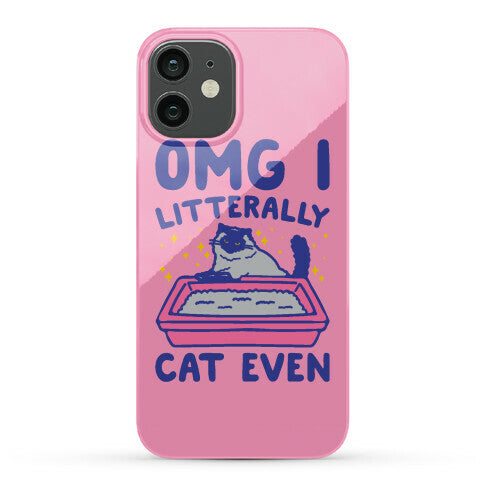 Omg I Litterally Cat Even  Phone Case