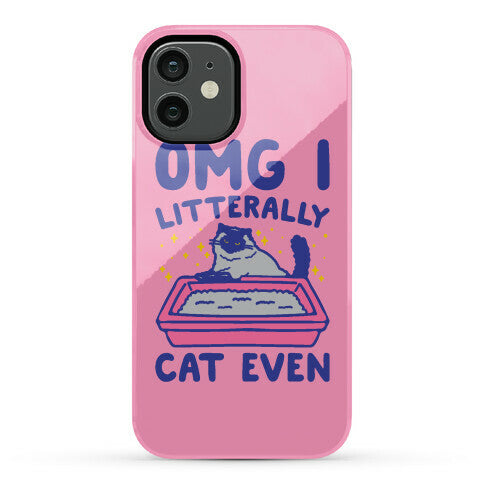 Omg I Litterally Cat Even  Phone Case