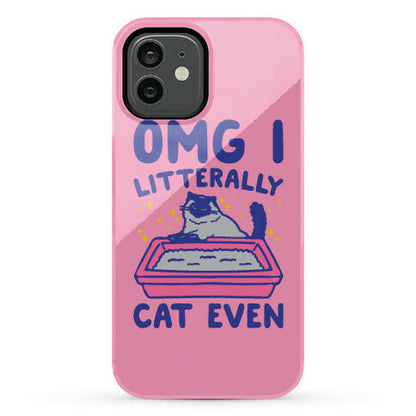 Omg I Litterally Cat Even  Phone Case