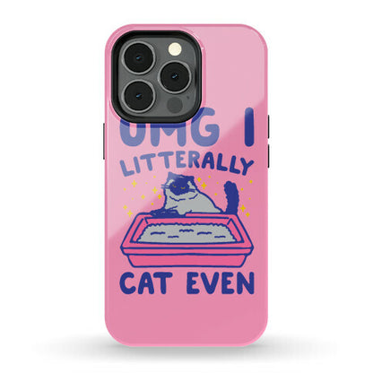 Omg I Litterally Cat Even  Phone Case