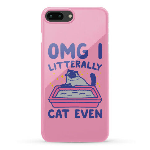 Omg I Litterally Cat Even  Phone Case