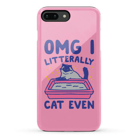 Omg I Litterally Cat Even  Phone Case