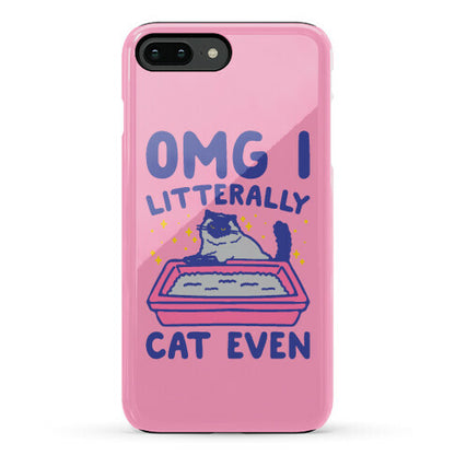 Omg I Litterally Cat Even  Phone Case