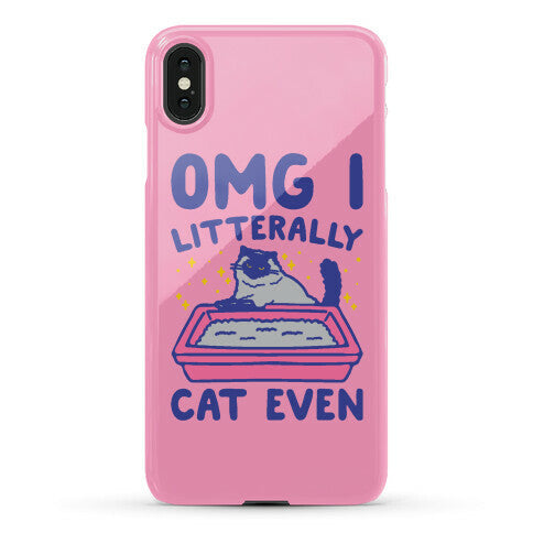 Omg I Litterally Cat Even  Phone Case