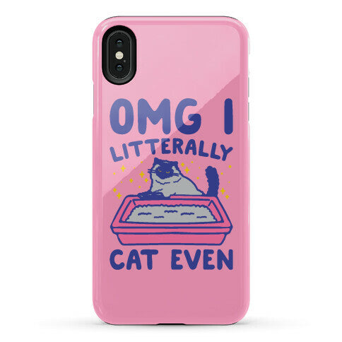 Omg I Litterally Cat Even  Phone Case