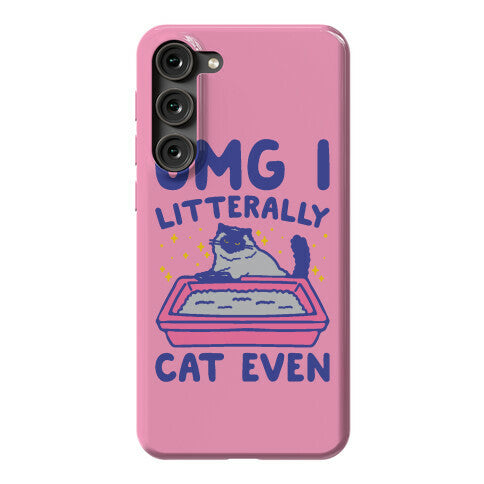 Omg I Litterally Cat Even  Phone Case