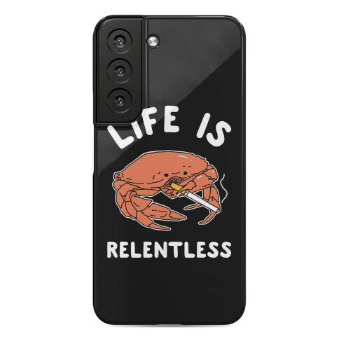 Life is Relentless Phone Case