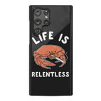 Life is Relentless Phone Case