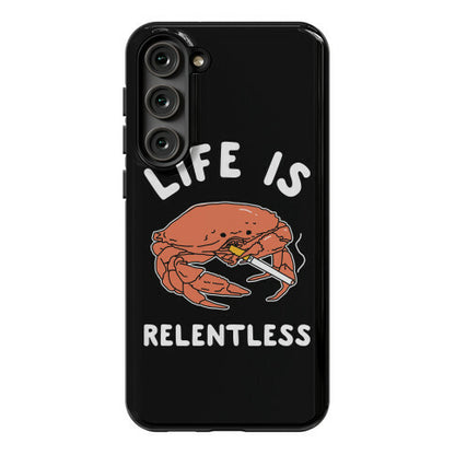 Life is Relentless Phone Case