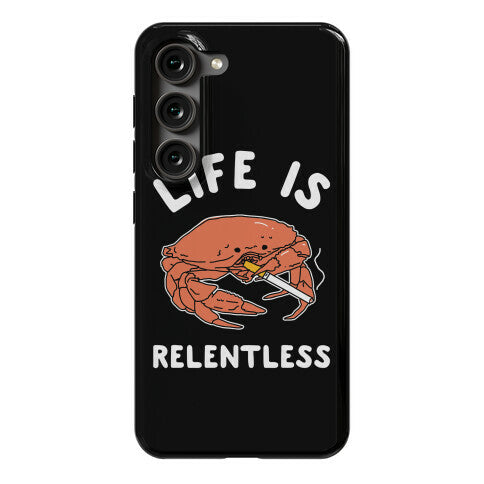 Life is Relentless Phone Case