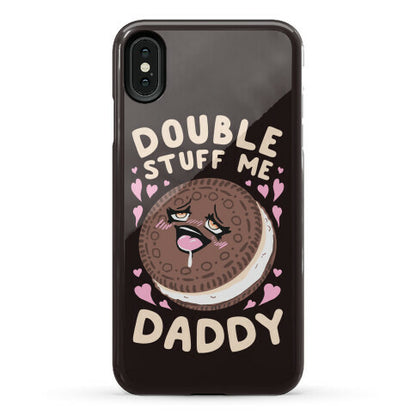 Double Stuff Me Daddy Phone Case