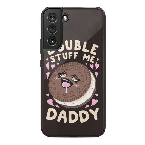Double Stuff Me Daddy Phone Case