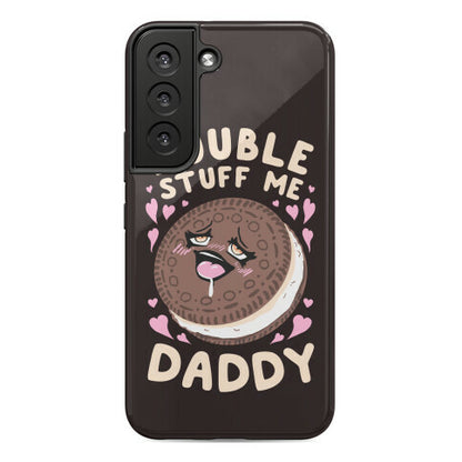 Double Stuff Me Daddy Phone Case