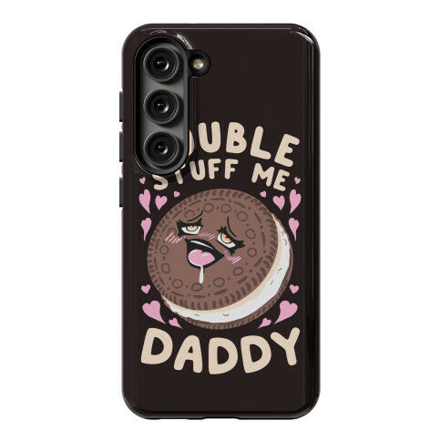 Double Stuff Me Daddy Phone Case
