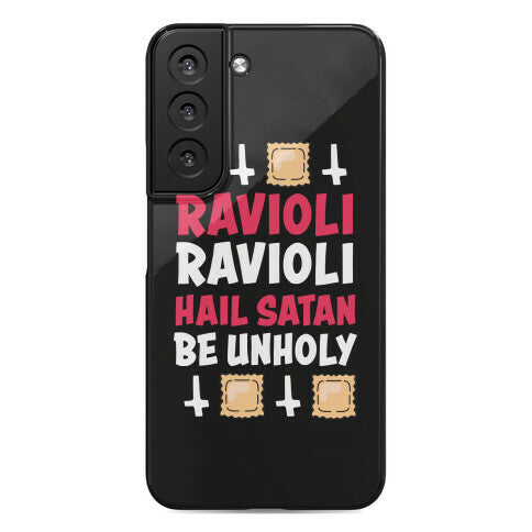 Ravioli Ravioli, Hail Stan, Be Unholy Phone Case