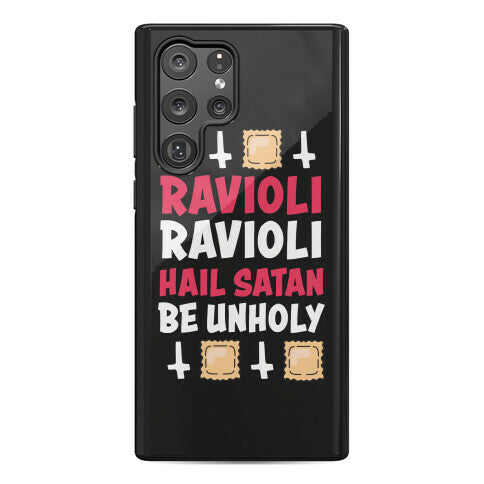 Ravioli Ravioli, Hail Stan, Be Unholy Phone Case