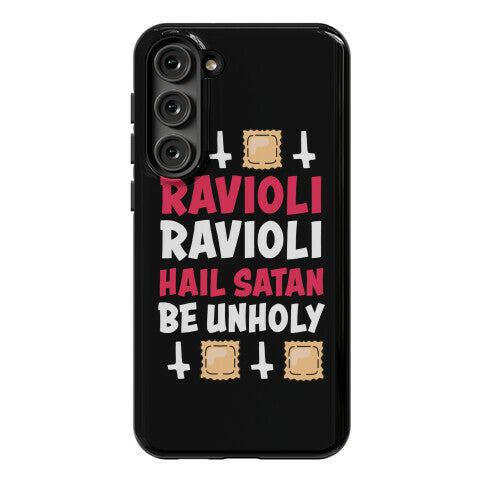 Ravioli Ravioli, Hail Stan, Be Unholy Phone Case