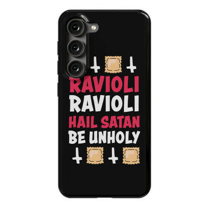 Ravioli Ravioli, Hail Stan, Be Unholy Phone Case