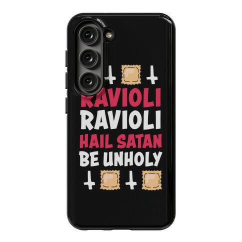 Ravioli Ravioli, Hail Stan, Be Unholy Phone Case