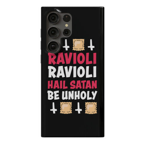 Ravioli Ravioli, Hail Stan, Be Unholy Phone Case