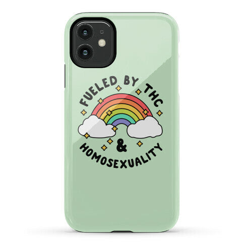 Fueled By THC & Homosexuality Phone Case
