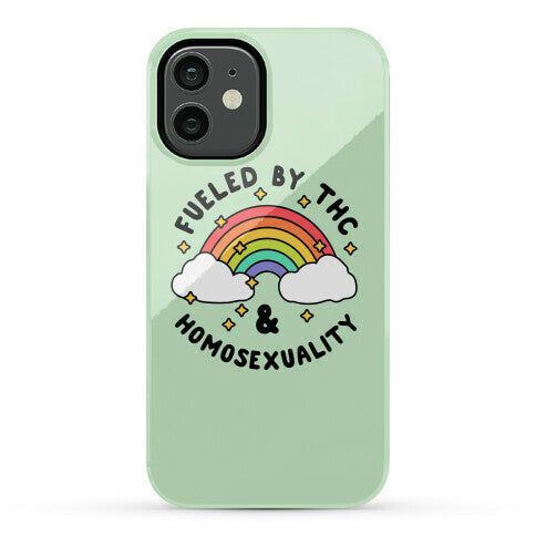 Fueled By THC & Homosexuality Phone Case