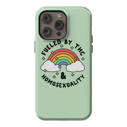 Fueled By THC & Homosexuality Phone Case