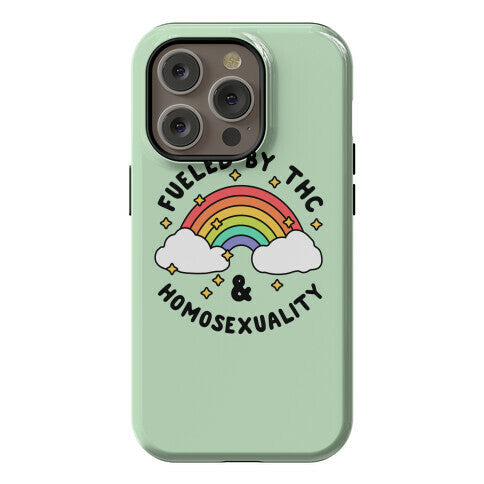 Fueled By THC & Homosexuality Phone Case