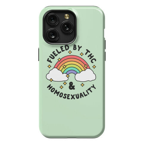 Fueled By THC & Homosexuality Phone Case