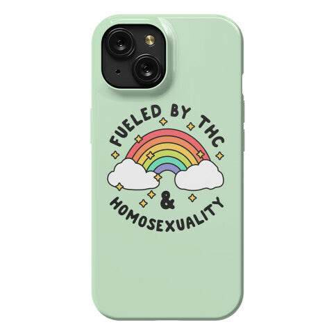 Fueled By THC & Homosexuality Phone Case