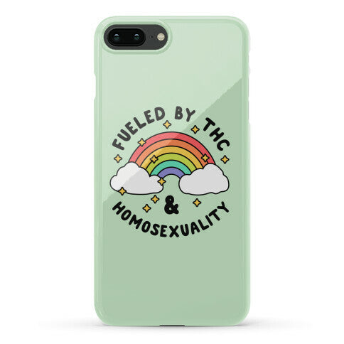 Fueled By THC & Homosexuality Phone Case
