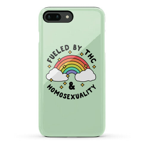 Fueled By THC & Homosexuality Phone Case