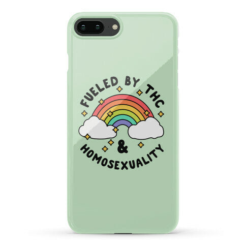 Fueled By THC & Homosexuality Phone Case