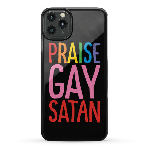 Praise Gay Satan Phone Case