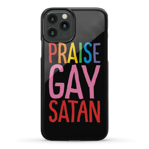 Praise Gay Satan Phone Case