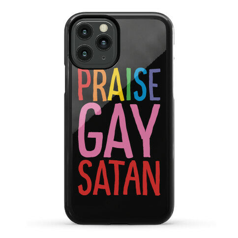Praise Gay Satan Phone Case