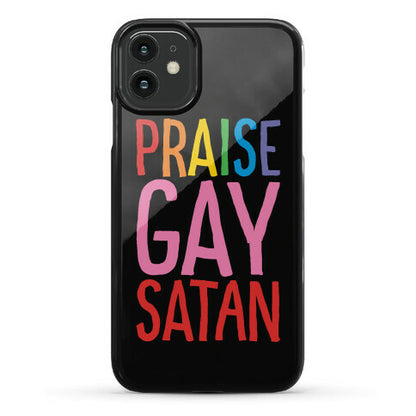 Praise Gay Satan Phone Case