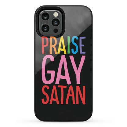 Praise Gay Satan Phone Case