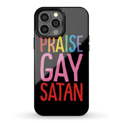 Praise Gay Satan Phone Case