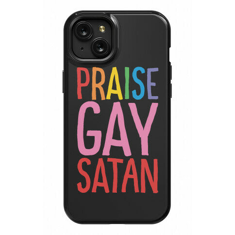 Praise Gay Satan Phone Case