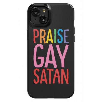 Praise Gay Satan Phone Case