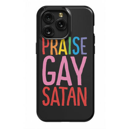 Praise Gay Satan Phone Case