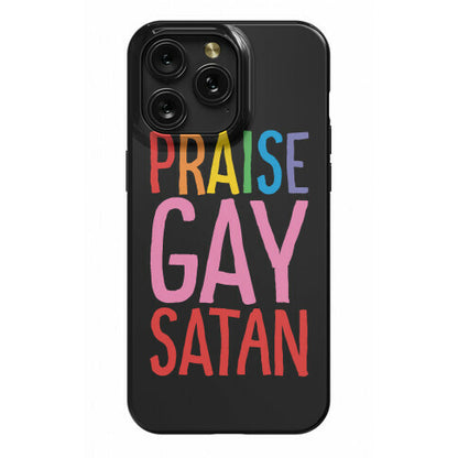 Praise Gay Satan Phone Case