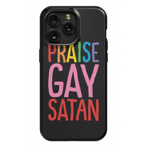 Praise Gay Satan Phone Case