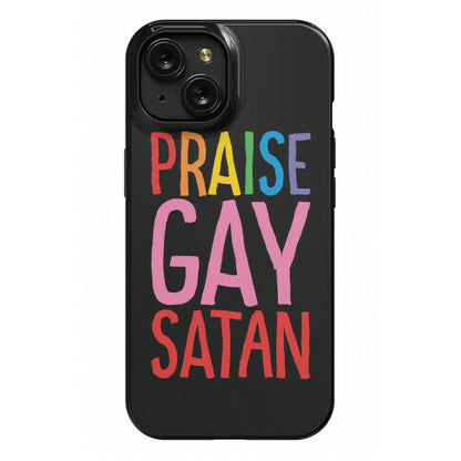 Praise Gay Satan Phone Case
