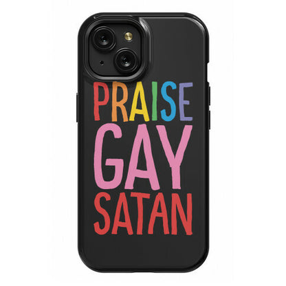 Praise Gay Satan Phone Case