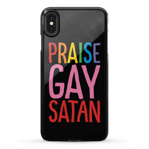 Praise Gay Satan Phone Case